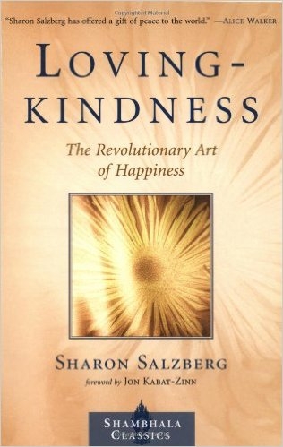Lovingkindness: The Revolutionary Art of Happiness